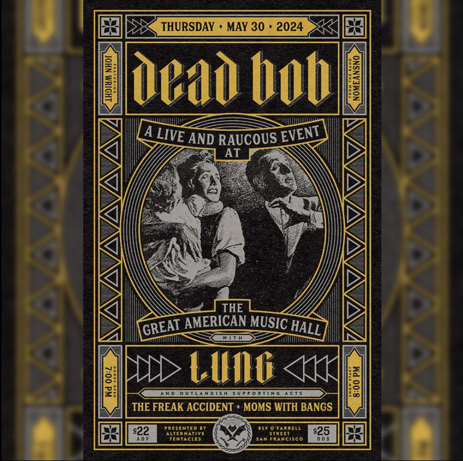 Alternative Tentacles Records Presents: DEAD BOB (NOMEANSNO) IN SAN FRANCISCO