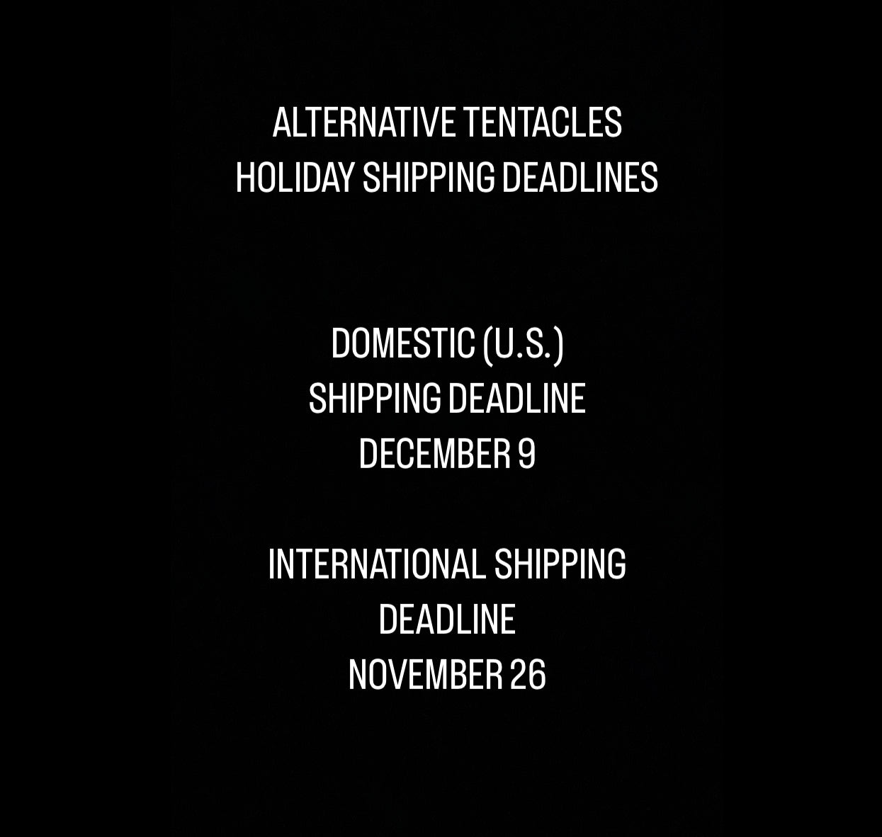 Alternative Tentacles Holiday Shipping Deadlines