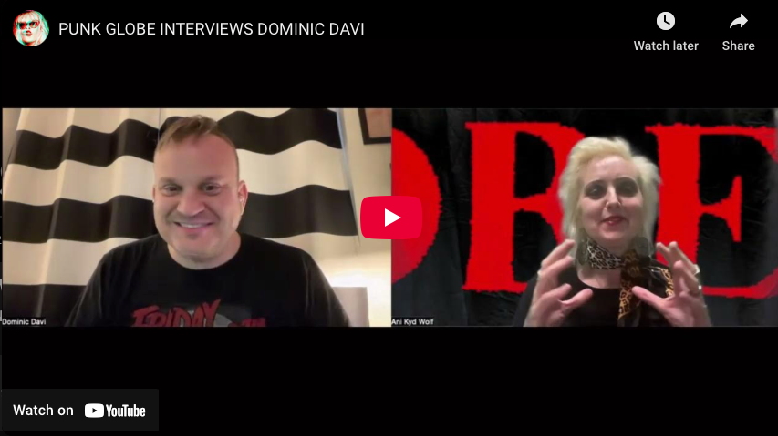 PUNK GLOBE MAGAZINE & ANI KYD WOLF INTERVIEW DOMINIC DAVI