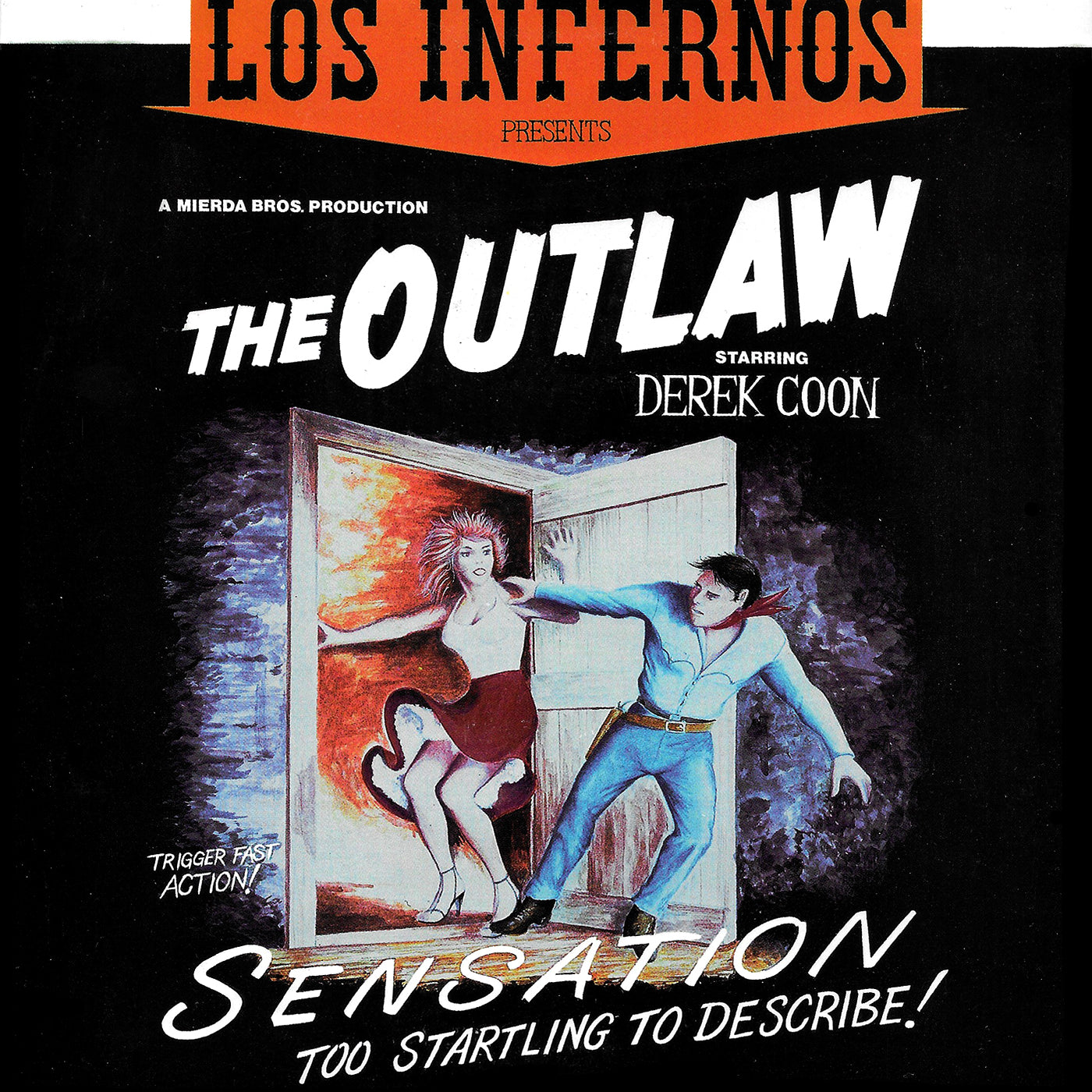 7" MARCH 2021: LOS INFERNOS "THE OUTLAW"