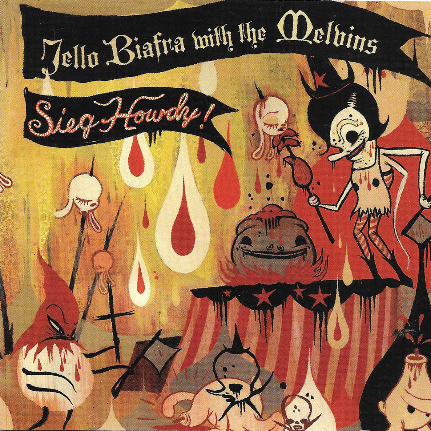 JELLO & THE MELVINS: SIEG HOWDY! LP's BACK IN STOCK!