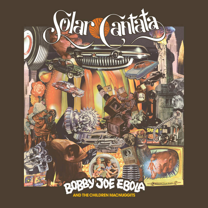 Bobby Joe Ebola - "Solar Cantata"