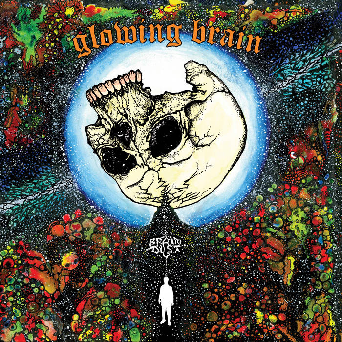 GLOWING BRAIN "Brain Dust"