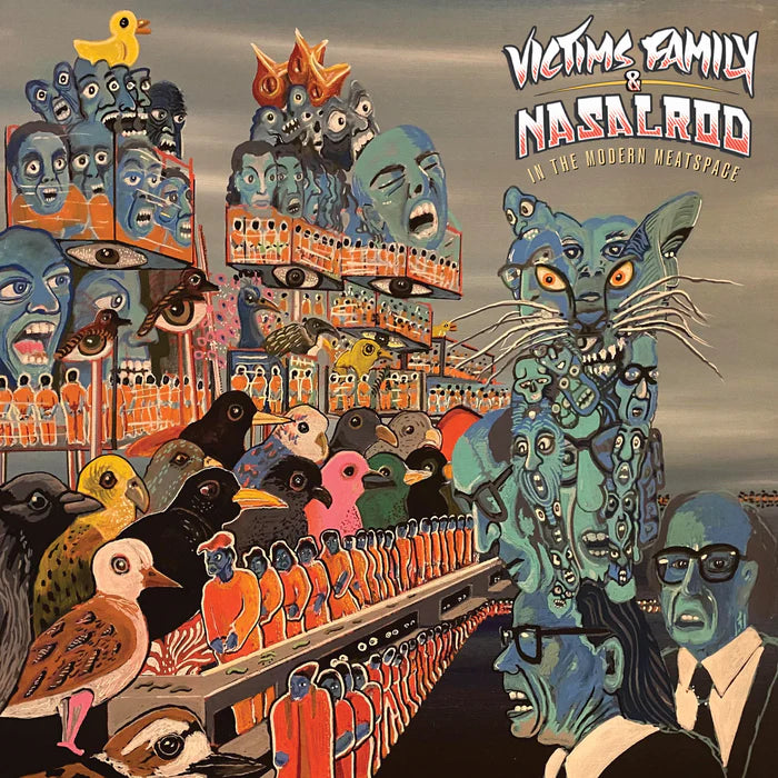 Victim's Family & Nasalrod - "In the Modern Meatspace"