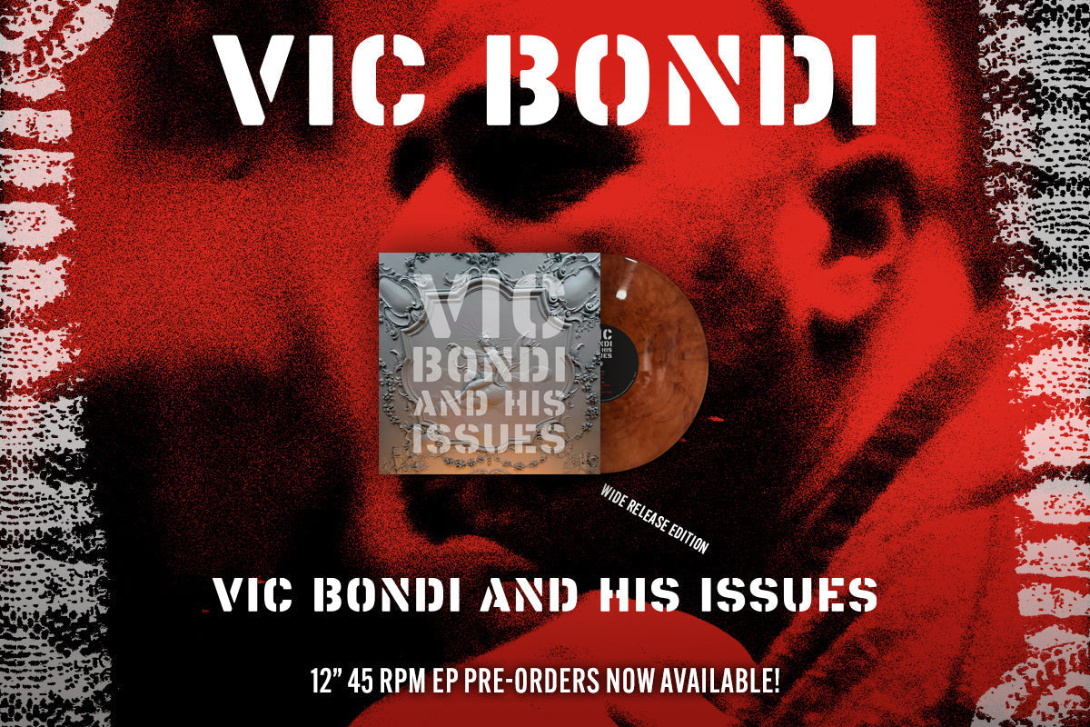PRE-ORDER: VIC BONDI AND HIS ISSUES
