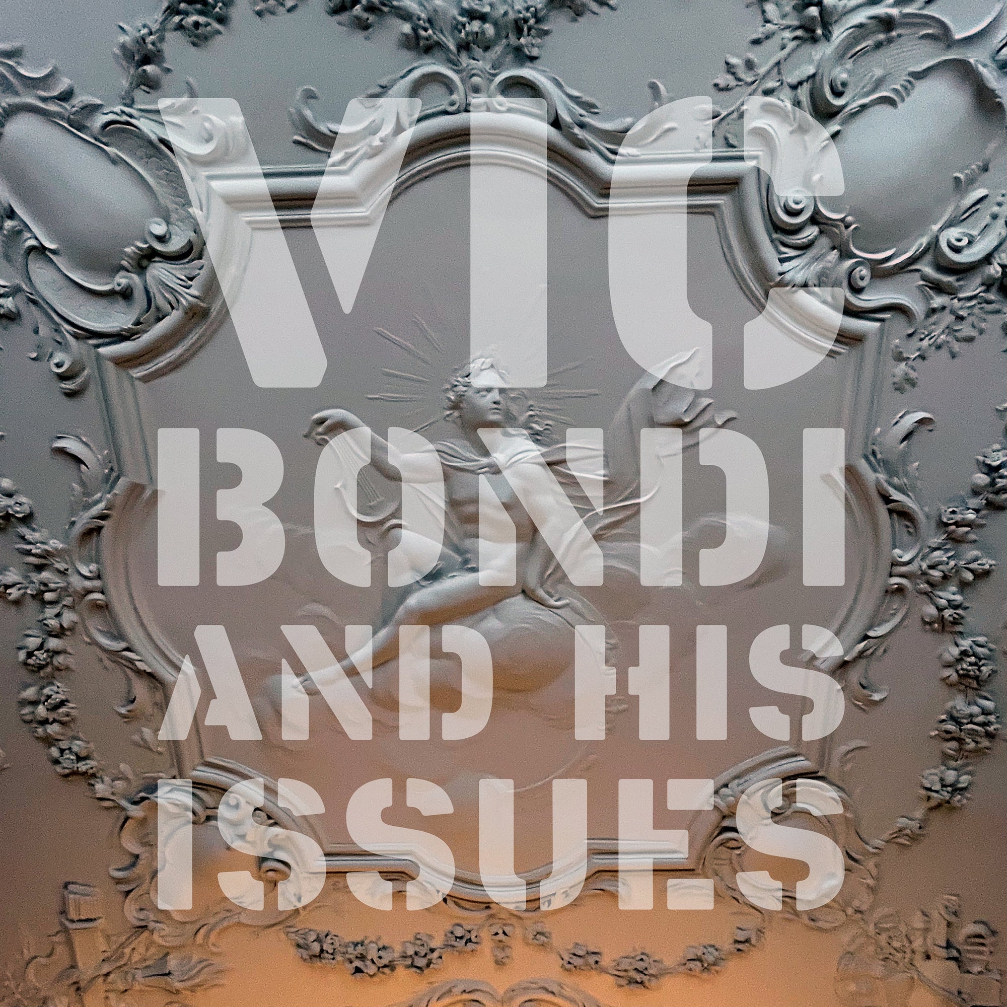 OUT NOW: VIC BONDI AND HIS ISSUES