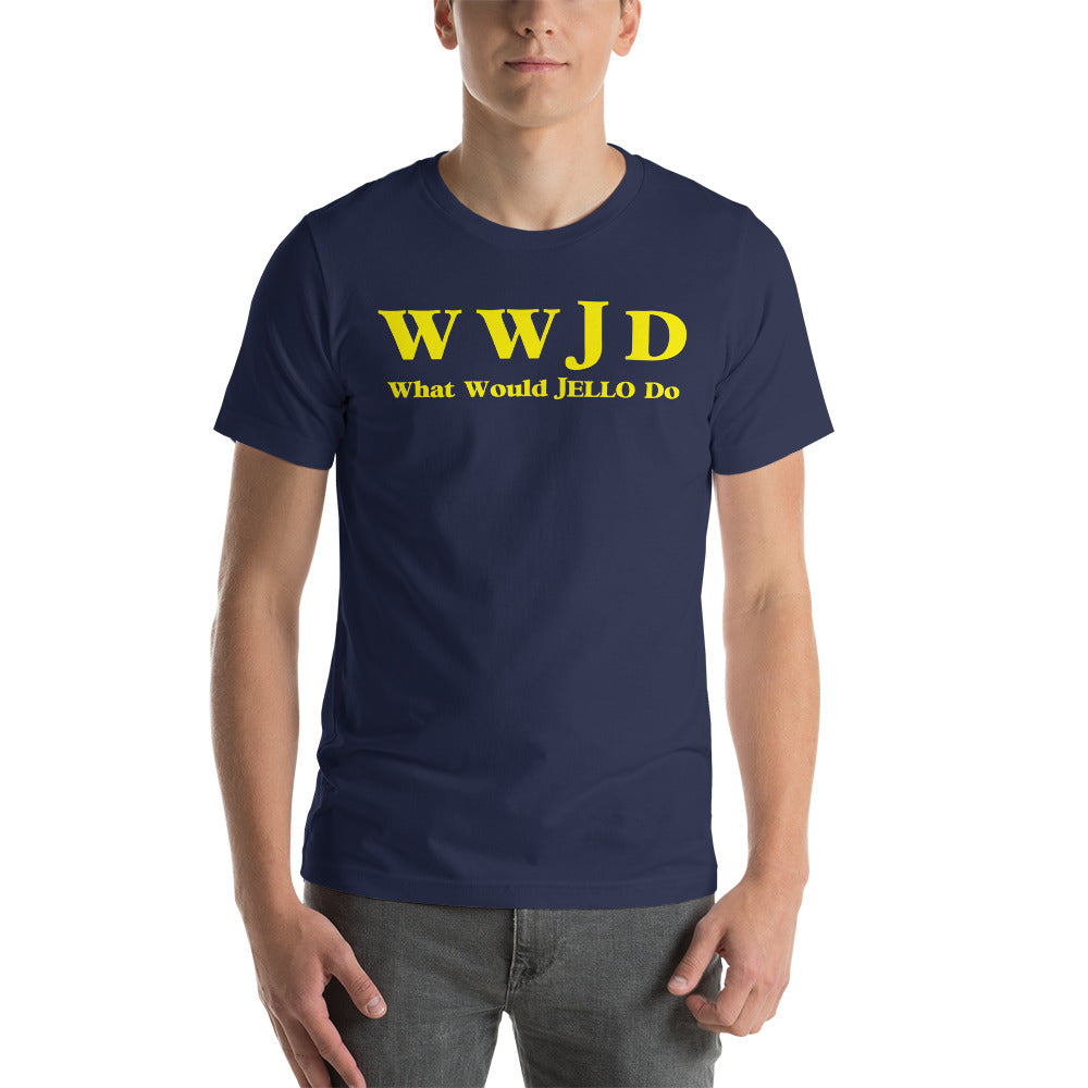 "What Would Jello Do?" Unisex Navy Blue T-Shirt
