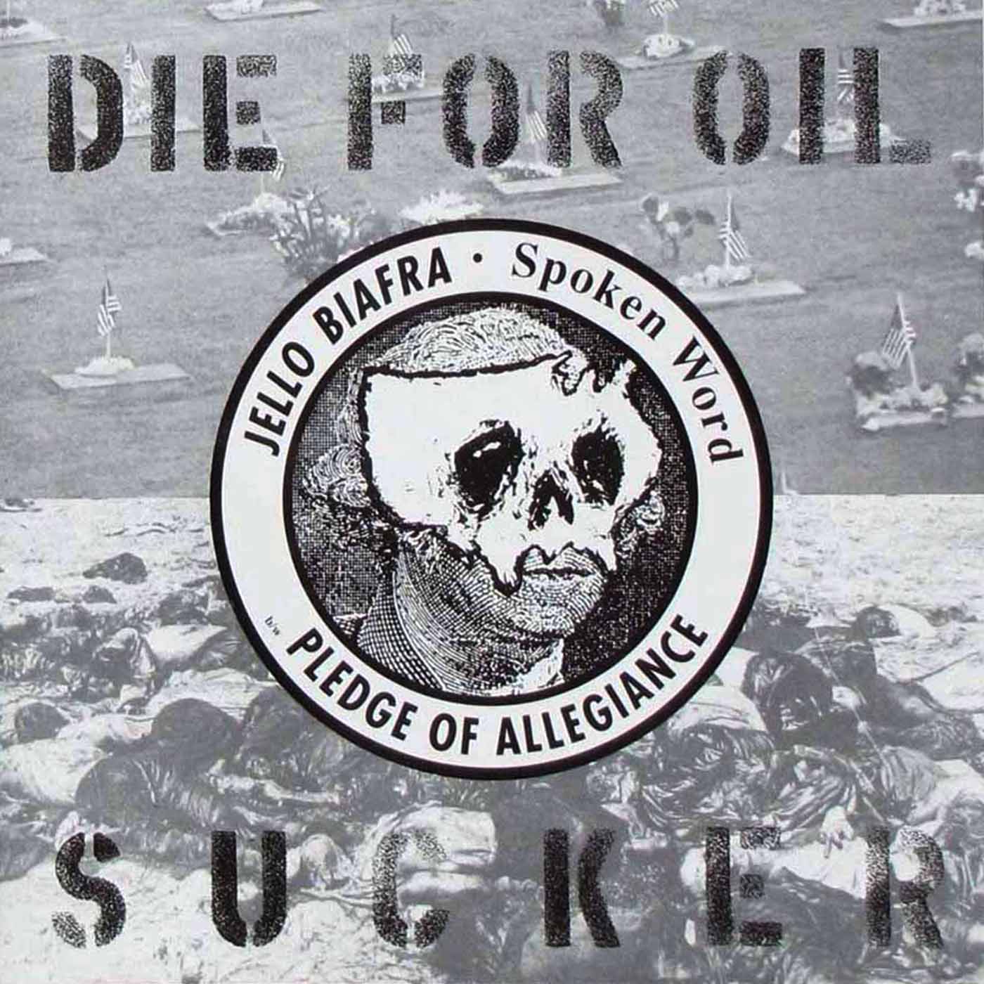 v090 - Jello Biafra - "Die For Oil, Sucker"