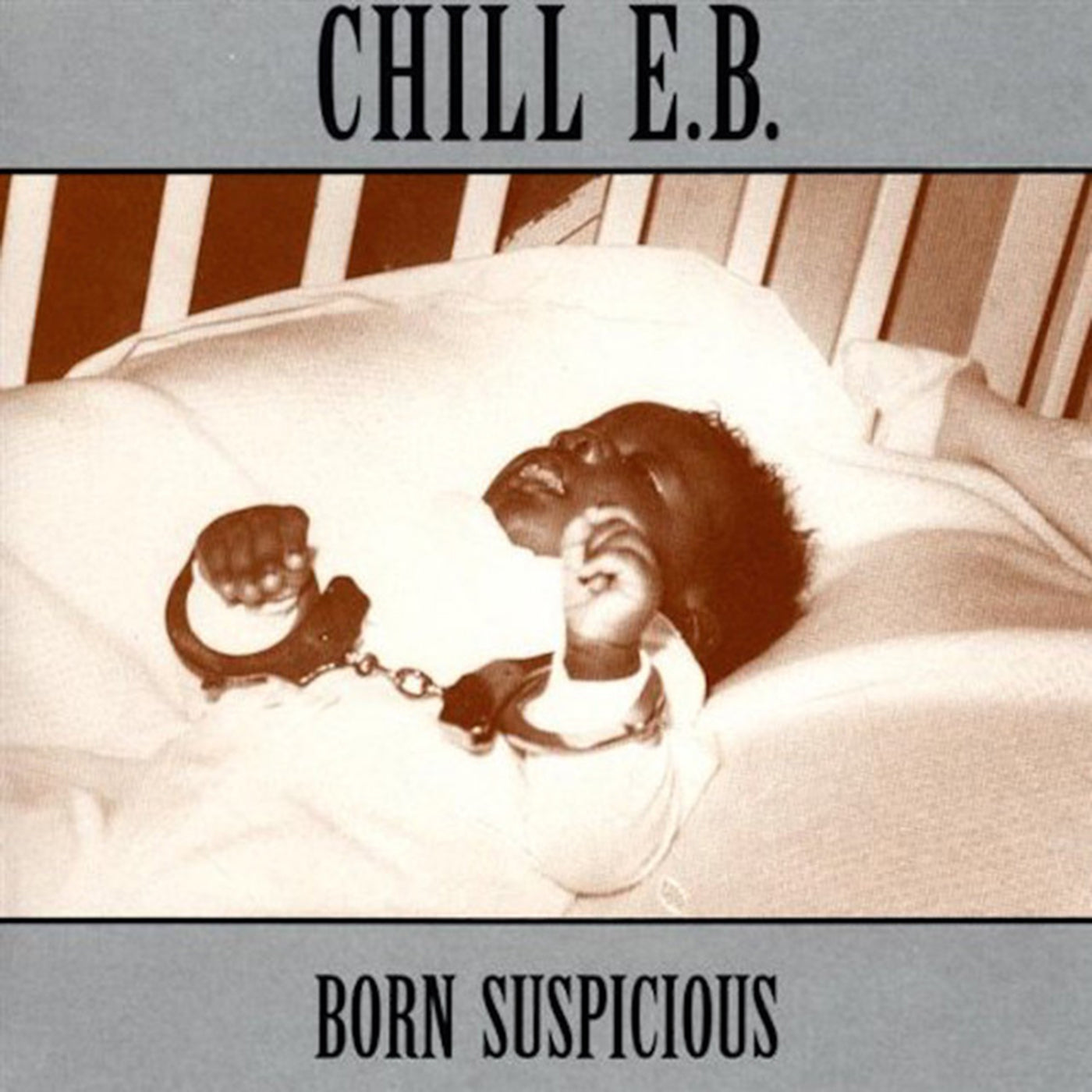 v124 - Chill E.B. - "Born Suspicious"
