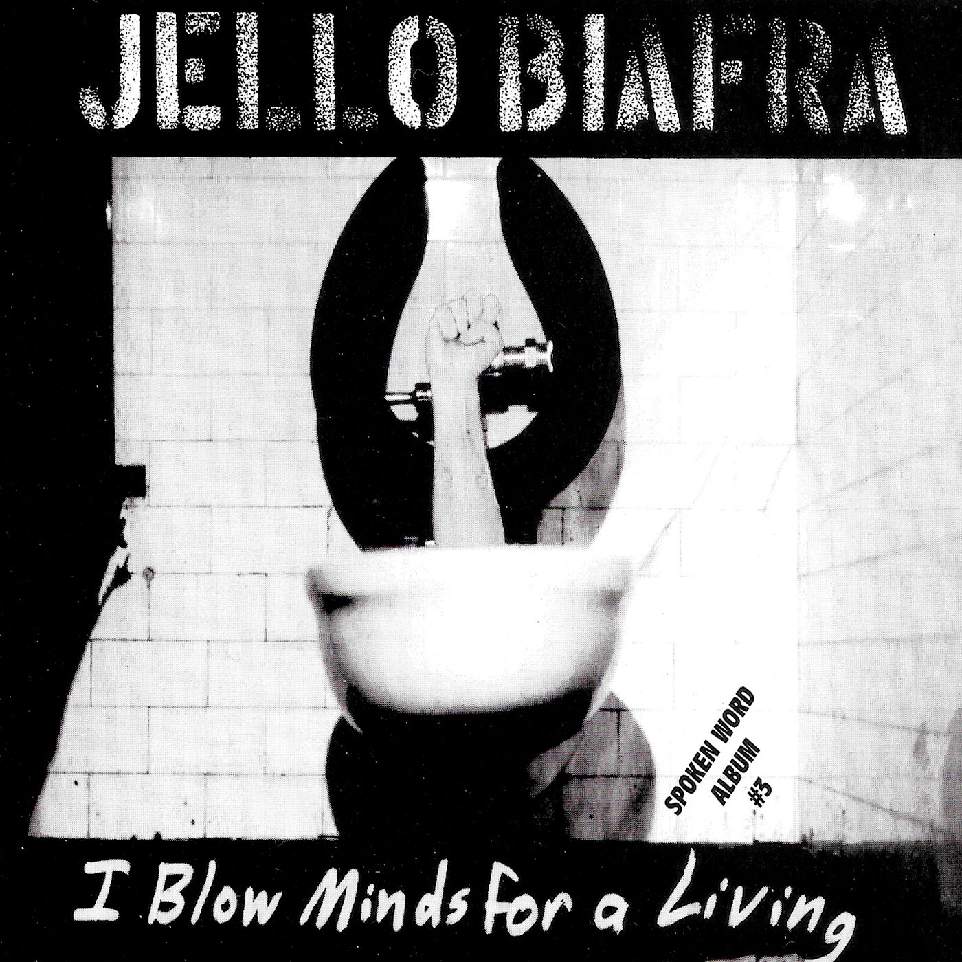 v094 - Jello Biafra - "I Blow Minds For A Living"