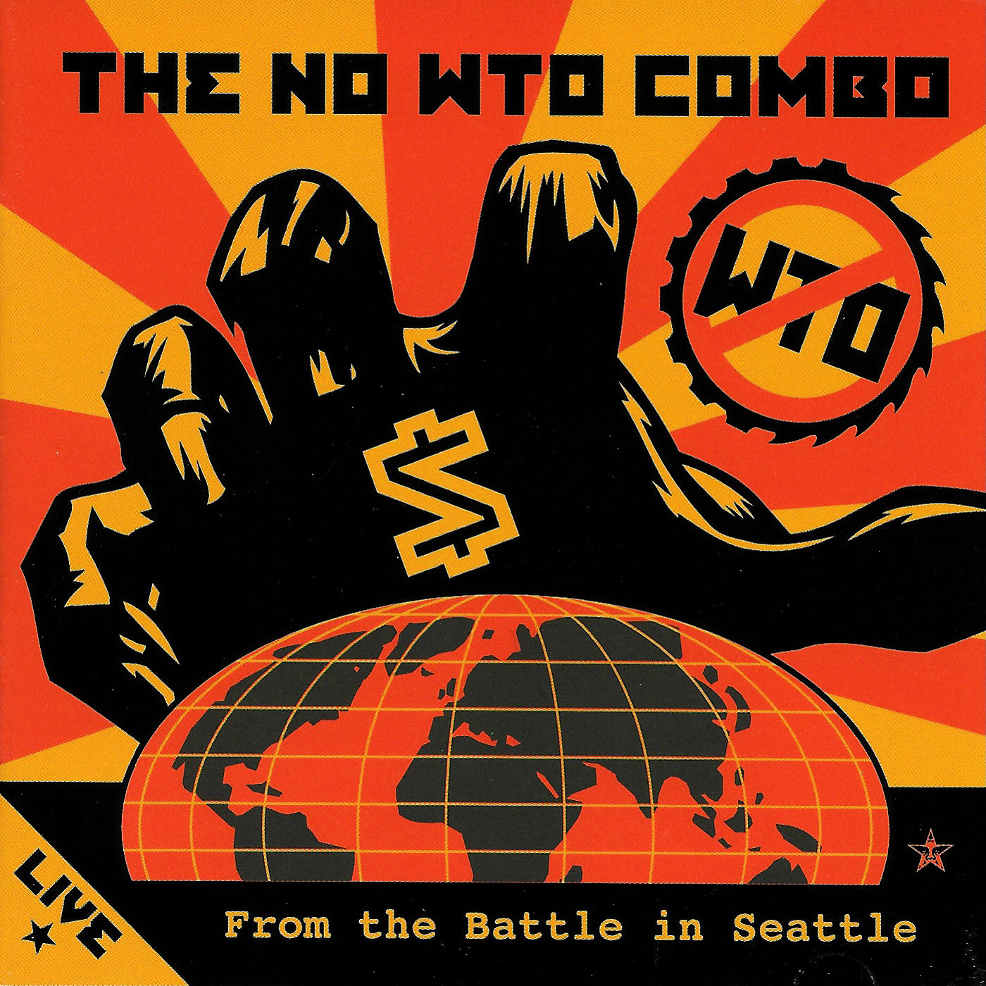 v250 - The No WTO Combo - "Live From The Battle In Seattle"