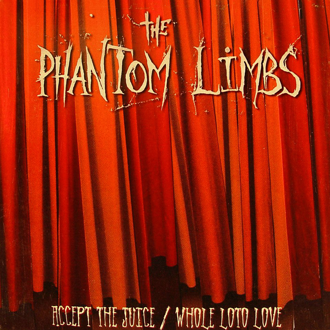 v392 - The Phantom Limbs - "Accept The Juice / Whole Loto Love"