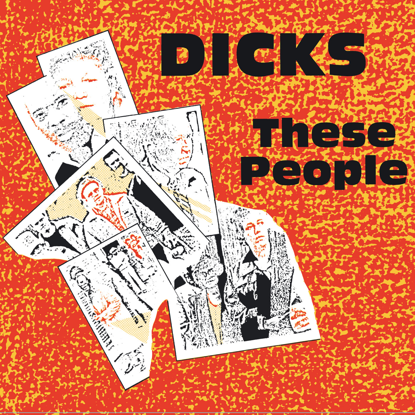 v438 - Dicks - "These People"