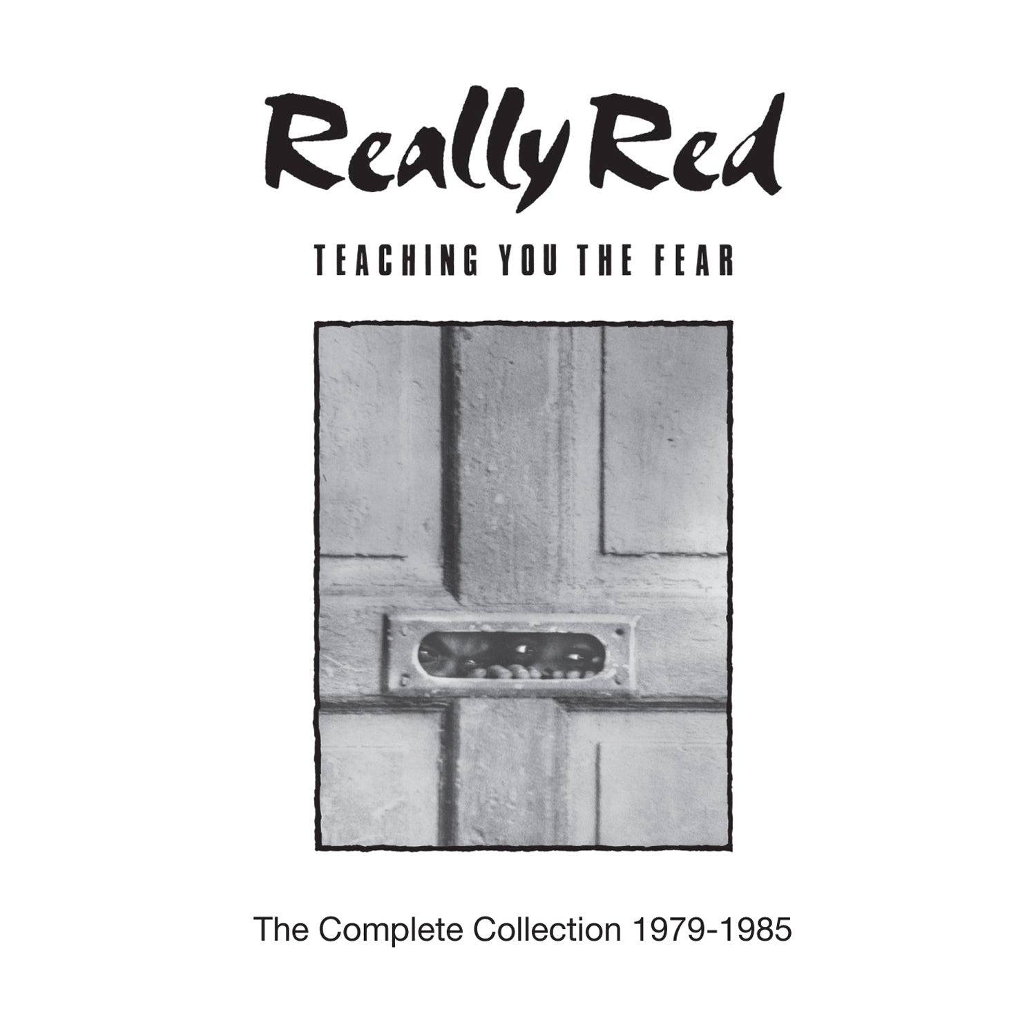 v457 - Really Red - "Teaching You The Fear: The Complete Collection 1979-1985"