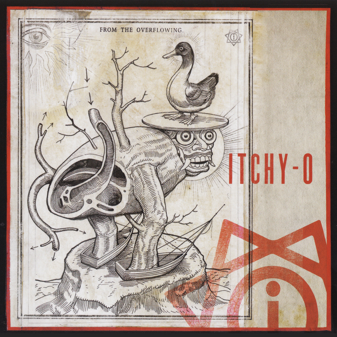 v492 - Itchy-O - "From The Overflowing"